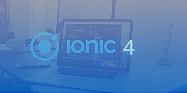 Ionic 4 Ionic For Everyone Is It Definition Tech Services